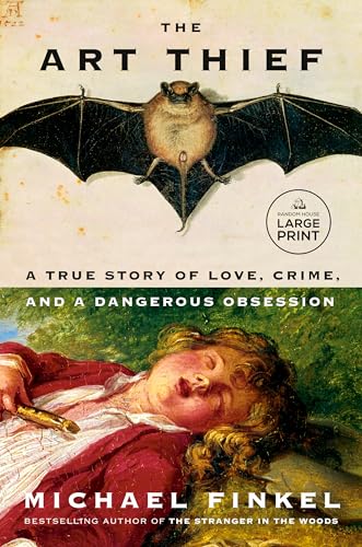 The Art Thief: A True Story of Love, Crime, and a Dangerous Obsession (Random House Large Print) von Random House Books for Young Readers
