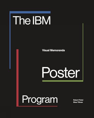 The IBM Poster Program: Visual Memoranda von Lund Humphries Publishers Ltd