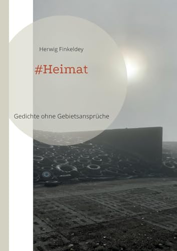 #Heimat: Gedichte ohne Gebietsansprüche von BoD – Books on Demand