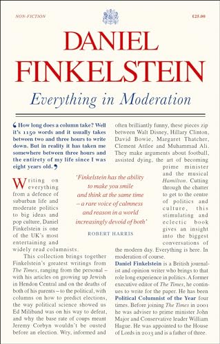 Everything in Moderation: The must-read collection of Daniel Finkelstein’s greatest columns in The Times