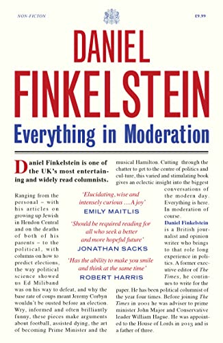 Everything in Moderation: The must-read collection of Daniel Finkelstein’s greatest columns in The Times von William Collins