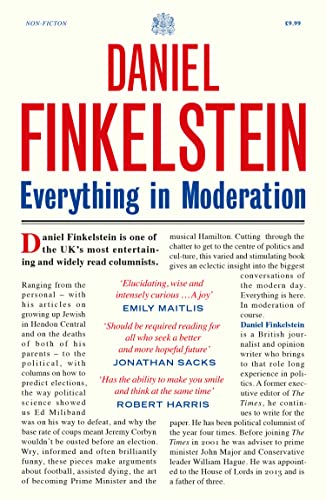 Everything in Moderation: The must-read collection of columns from Sunday Times bestselling author Daniel Finkelstein von William Collins