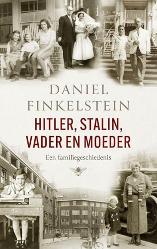 Hitler, Stalin, vader en moeder: een familiegeschiedenis