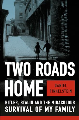 Two Roads Home: Hitler, Stalin, and the Miraculous Survival of My Family von Doubleday Books