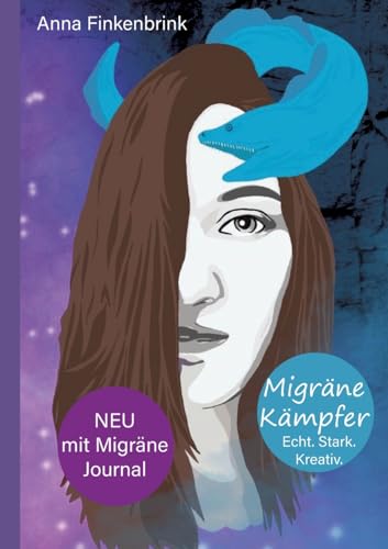 Migräne Kämpfer: Echt.Stark.Kreativ. von Migraene Muraene