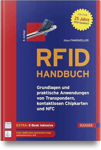 RFID-Handbuch: Grundlagen und praktische Anwendungen von Transpondern, kontaktlosen Chipkarten und NFC von Carl Hanser Verlag GmbH & Co. KG