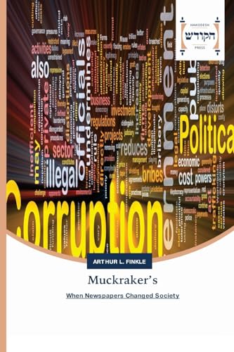 Muckraker’s: When Newspapers Changed Society von Hakodesh Press