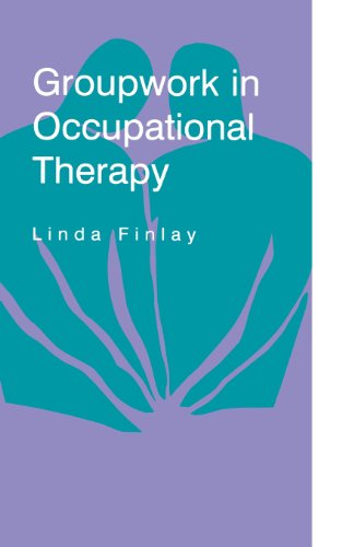 Groupwork in Occupational Therapy von Cengage Learning EMEA