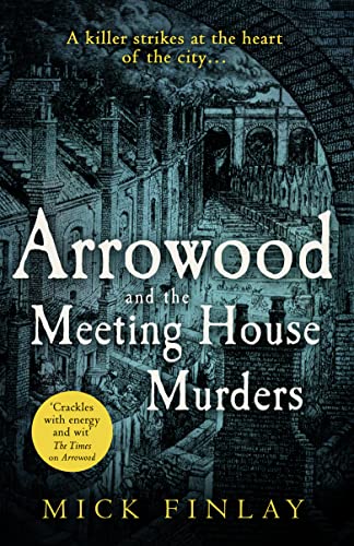 Arrowood and The Meeting House Murders: A gripping historical Victorian crime thriller you won’t be able to put down (An Arrowood Mystery, Band 4)