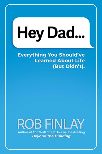Hey Dad...: Everything You Should've Learned About Life (But Didn't). von GARDNERS