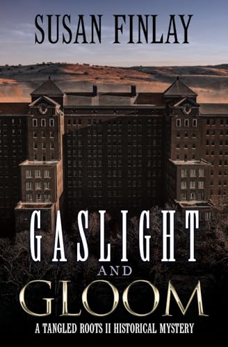 Gaslight and Gloom (Tangled Roots II, Band 2) von Independently published