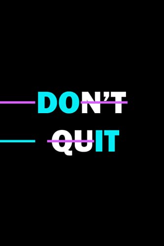 Do It, Don't Quit: Notebook