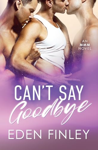 Can't Say Goodbye: An MMM novel von Absolute Books