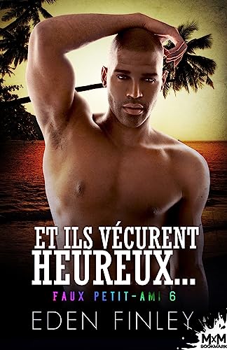 Et ils vécurent heureux...: Faux petit-ami, T6