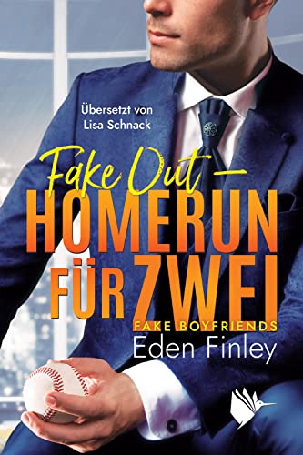 Fake Out - Homerun für zwei (Fake Boyfriends) von Second Chances Verlag