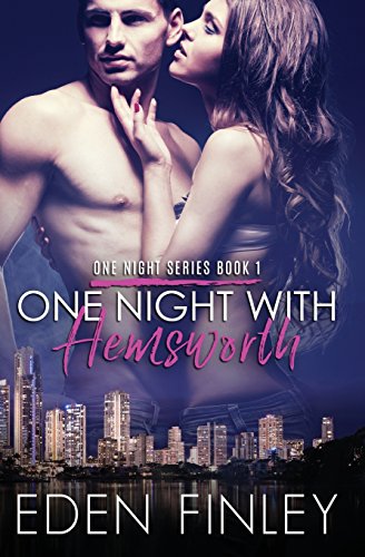 One Night with Hemsworth (One Night Series, Band 1) von CreateSpace Independent Publishing Platform