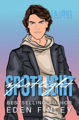 Spotlight Illustrated Edition (Famous, Band 2) von Denae Kyle Books