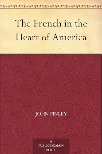 The French in the Heart of America von Anson Street Press
