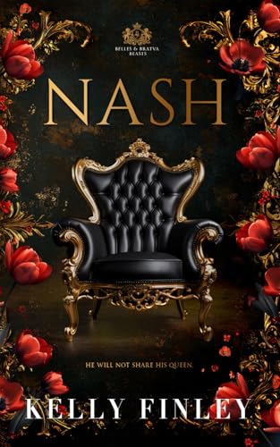 Nash (Belles & Bratva Beasts) von Kelly Finley Publishing
