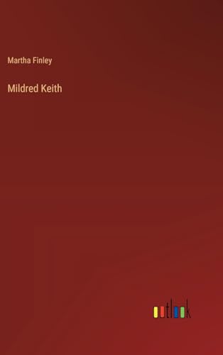 Mildred Keith von Outlook Verlag