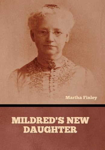Mildred's New Daughter Mildred's New Daughter
