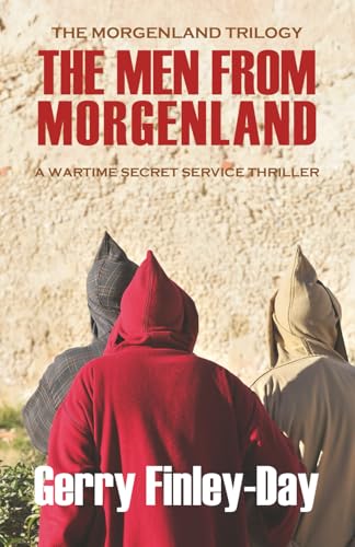 The Men From Morgenland (The Morgenland Trilogy, Band 1) von Independently published