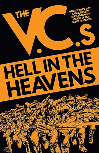 The V.C.s: Hell in the Heavens