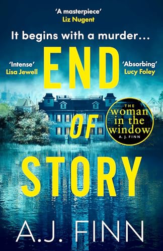 End of Story: The psychological crime thriller you won’t want to miss from the No.1 Sunday Times bestselling author of The Woman in the Window von Hemlock Press