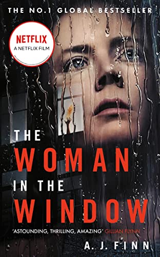 The Woman in the Window: The Number One Sunday Times bestselling debut psychological crime thriller now a major film on Netflix! von HarperCollins