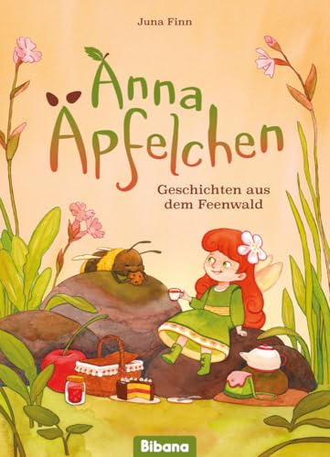 Anna Äpfelchen. Geschichten aus dem Feenwald von Bibana Verlag