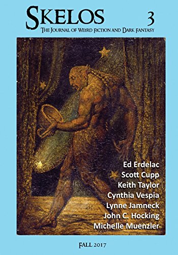 Skelos 3: The Journal of Weird Fiction and Dark Fantasy von Skelos Press