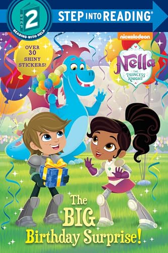 The Big Birthday Surprise! (Nella the Princess Knight) (Step Into Reading, Step 2: Nella the Princess Knight)