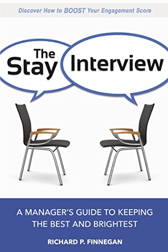 Stay Interview: A Manager's Guide to Keeping the Best and Brightest von HarperCollins