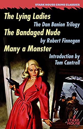 The Lying Ladies / The Bandaged Nude / Many a Monster (Dan Banion)