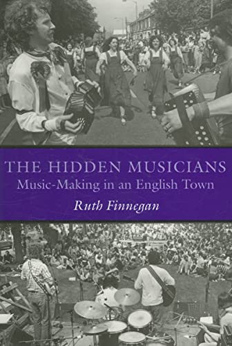 The Hidden Musicians: Music-Making in an English Town (Music Culture) von Wesleyan University Press