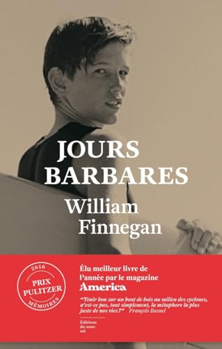 Jours barbares: Une vie de surf
