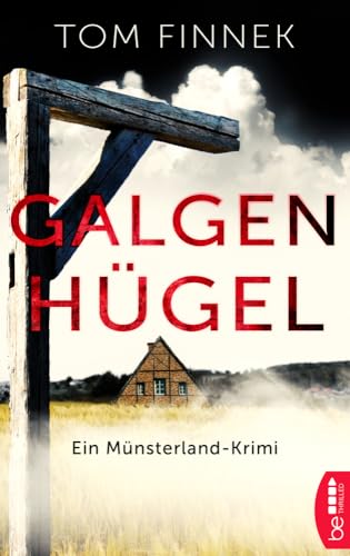 Galgenhügel: Ein Münsterland-Krimi. Der erste Fall für Tenbrink und Bertram (Münsterland-Reihe)