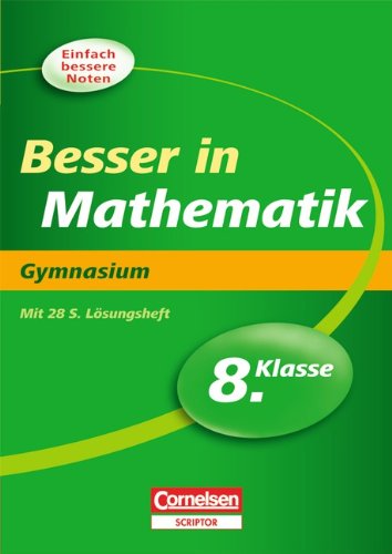 Besser in der Sekundarstufe I - Mathematik - Gymnasium: 8. Schuljahr - Übungsbuch mit separatem Lösungsheft (28 S.)