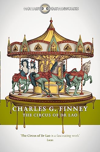 The Circus of Dr Lao (FANTASY MASTERWORKS) von Gollancz