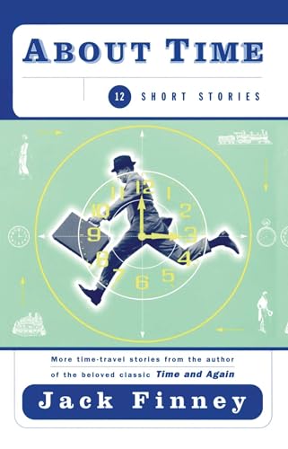 About Time: 12 Short Stories (Short Stories for SciFi Fans)