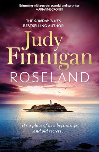 Roseland: The beautiful, heartrending new novel from the much loved Richard and Judy Book Club champion