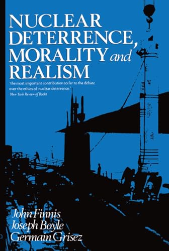 Nuclear Deterrence, Morality and Realism von Oxford University Press