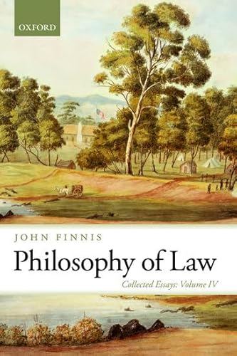 Philosophy of Law: Collected Essays: Collected Essays Volume IV (Collected Essays of John Finnis) von Oxford University Press, USA