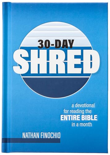 30-Day Shred: A Devotional for Reading the Entire Bible in a Month von BroadStreet Publishing
