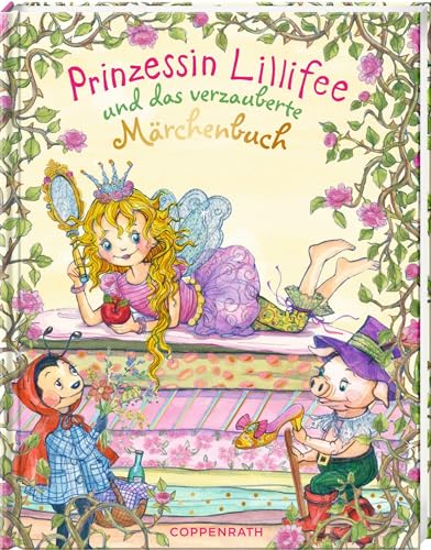 Prinzessin Lillifee und das verzauberte Märchenbuch Prinzessin Lillifee und das verzauberte Märchenbuch von Coppenrath Verlag GmbH & Co.KG