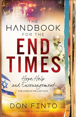 Handbook for the End Times: Hope, Help and Encouragement for Living in the Last Days von Chosen Books