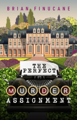 The Perfect Murder Assignment: The first novel in an exciting new cosy mystery series (The Belinda Boothby series, Book 1)