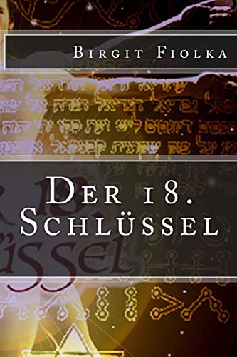 Der 18. Schlüssel von CREATESPACE