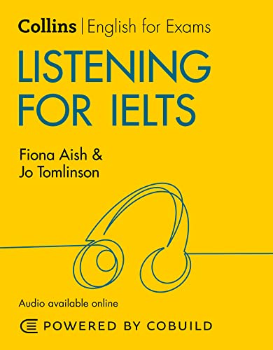 Listening for IELTS (With Answers and Audio): IELTS 5-6+ (B1+) (Collins English for IELTS) von Collins