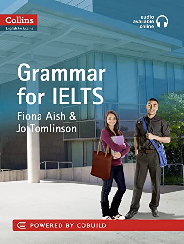 IELTS Grammar IELTS 5-6+ (B1+): With Answers and Audio (Collins English for IELTS) von Collins